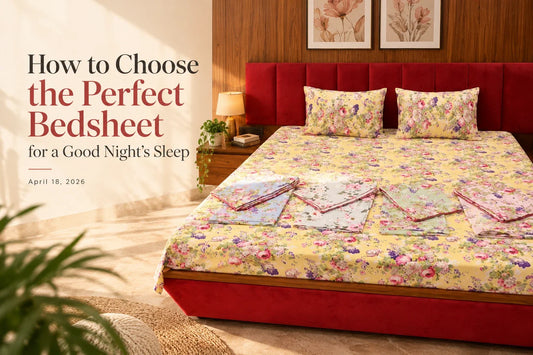 How to Choose the Perfect Bedsheet for a Good Night’s Sleep